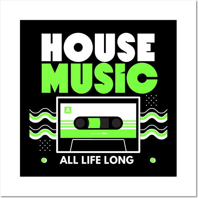 HOUSE MUSIC  - Cassette (Green) Wall Art by DISCOTHREADZ 
